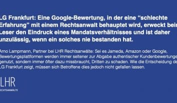 LG Frankfurt verbietet gefälschte Mandanten-Bewertung in Rechtsanwalts-Google-Profil