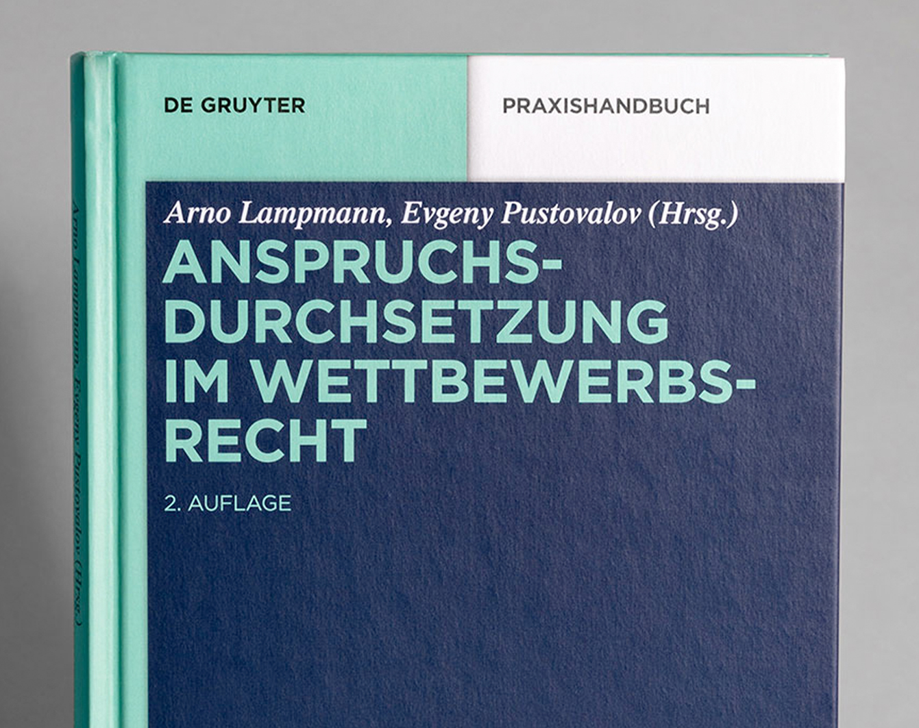 Praxishandbuch: Anspruchsdurchsetzung im Wettbewerbsrecht