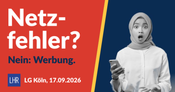 Erschrockene Frau mit Smartphone vor roter Fläche, Text: Netzfehler? Nein: Werbung. LG Köln, 17.09.2026