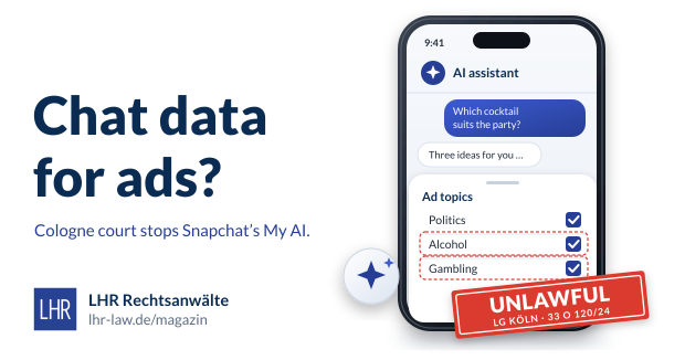 Smartphone with an AI chat and preselected ad topics alcohol and gambling, headline “Chat data for ads?” and red stamp “Unlawful – LG Köln · 33 O 120/24”